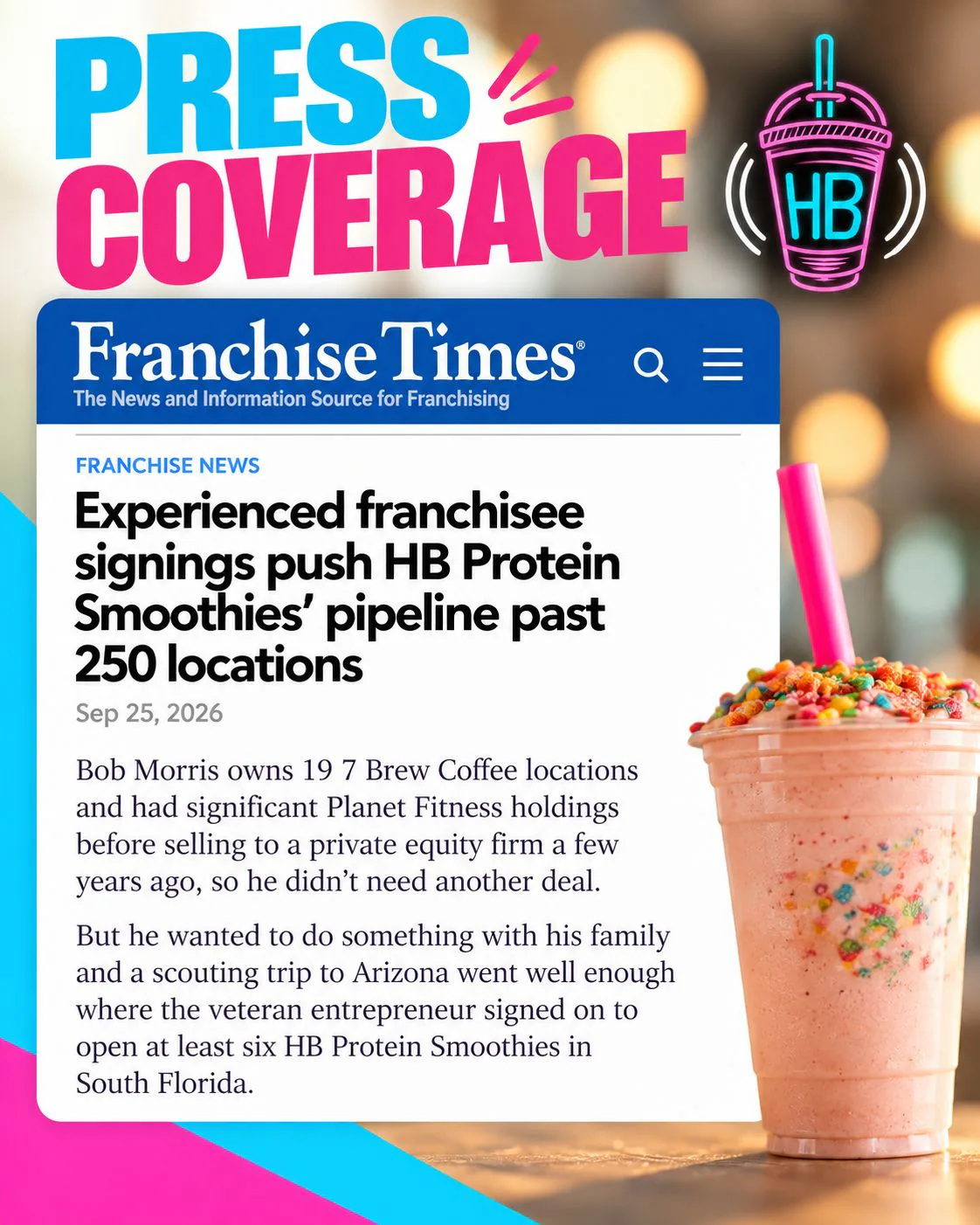 Franchise Times press graphic reporting experienced franchisee signings and HB's pipeline of more than 250 locations.